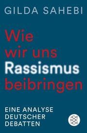 Cover von Wie wir uns Rassismus beibringen