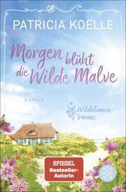 Cover von Morgen blüht die Wilde Malve