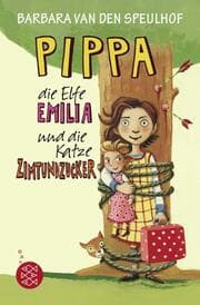 Cover von Pippa, die Elfe Emilia und die Katze Zimtundzucker
