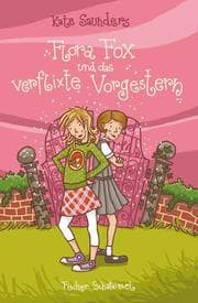 Cover von Flora Fox und das verflixte Vorgestern