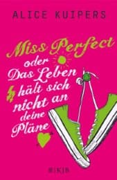 Cover von Miss Perfect oder Das Leben hält sich nicht an deine Pläne