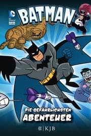 Cover von Batman: Die gefährlichsten Abenteuer