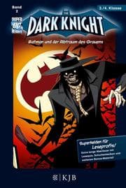 Cover von Dark Knight - Batman und der Albtraum des Grauens