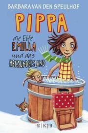 Cover von Pippa, die Elfe Emilia und das Heißundeisland