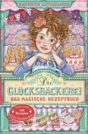 Cover von Die Glücksbäckerei 1 - Das magische Rezeptbuch