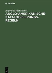 Cover von Anglo-Amerikanische Katalogisierungsregeln