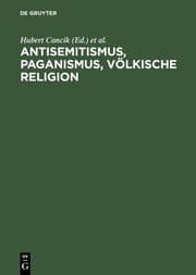 Cover von Antisemitismus, Paganismus, Völkische Religion