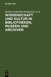 Cover von Wissenschaft und Kultur in Bibliotheken, Museen und Archiven