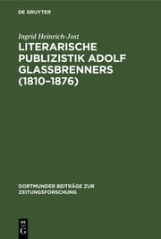 Cover von Literarische Publizistik Adolf Glaßbrenners (1810 - 1876)