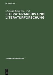 Cover von Literaturarchiv und Literaturforschung