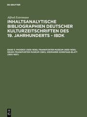 Cover von Phoenix (1835-1838); Frankfurter Museum (1855-1859); Neues Frankfurter Museum (1861); Weimarer Sonntags-Blatt (1855-1857)