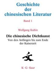 Cover von Die chinesische Dichtkunst.Von den Anfängen bis zum Ende der Kaiserzeit