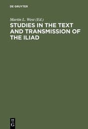 Cover von Studies in the Text and Transmission of the Iliad
