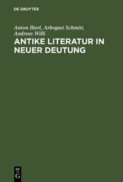 Cover von Antike Literatur in neuer Deutung