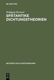 Cover von Spätantike Dichtungstheorien