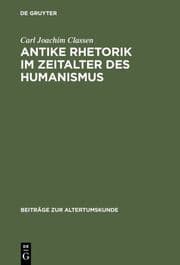Cover von Antike Rhetorik im Zeitalter des Humanismus