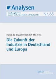 Cover von Die Zukunft der Industrie in Deutschland und Europa