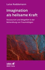 Cover von Imagination als heilsame Kraft (Imagination als heilsame Kraft. Zur Behandlung von Traumafolgen mit ressourcenorientierten Verfahren)