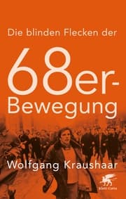 Cover von Die blinden Flecken der 68er Bewegung