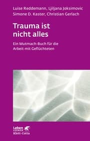 Cover von Trauma ist nicht alles (Leben Lernen, Bd. 304)