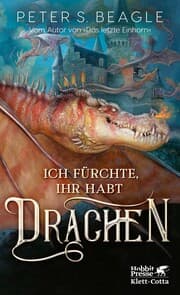 Cover von Ich fürchte, Ihr habt Drachen