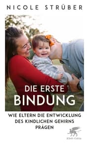 Cover von Die erste Bindung