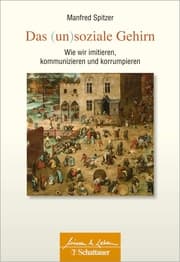 Cover von Das (un)soziale Gehirn (Wissen & Leben)