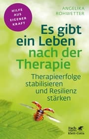 Cover von Es gibt ein Leben nach der Therapie (Fachratgeber Klett-Cotta, Bd.)