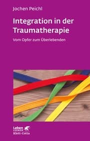 Cover von Integration in der Traumatherapie (Leben lernen, Bd. 300)