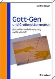 Cover von Gott-Gen und Grossmutterneuron