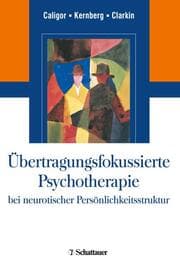 Cover von Übertragungsfokussierte Psychotherapie bei neurotischer Persönlichkeitsstruktur