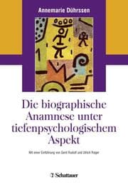 Cover von Die biographische Anamnese unter tiefenpsychologischem Aspekt