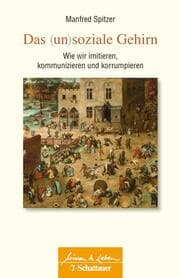 Cover von Das (un)soziale Gehirn (Wissen & Leben)