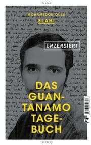 Cover von Das Guantanamo-Tagebuch unzensiert