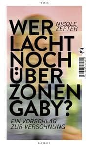 Cover von Wer lacht noch über Zonen-Gaby?