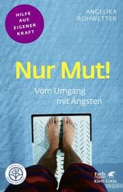 Cover von Nur Mut! (Fachratgeber Klett-Cotta, Bd.)