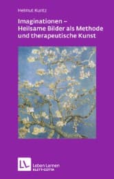 Cover von Imaginationen - Heilsame Bilder als Methode und therapeutische Kunst