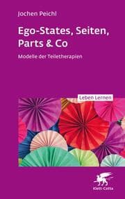 Cover von Ego-States, Seiten, Parts & Co