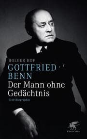 Cover von Gottfried Benn - der Mann ohne Gedächtnis