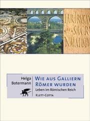 Cover von Wie aus Galliern Römer wurden