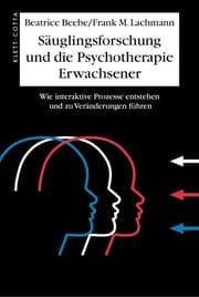 Cover von Säuglingsforschung und die Psychotherapie Erwachsener
