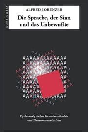 Cover von Die Sprache, der Sinn, das Unbewußte