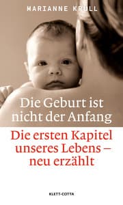 Cover von Die Geburt ist nicht der Anfang