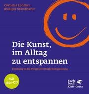 Cover von Die Kunst, im Alltag zu entspannen