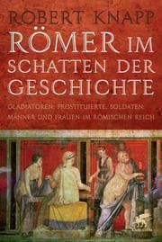 Cover von Römer im Schatten der Geschichte