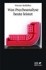 Cover von Was Psychoanalyse heute leistet