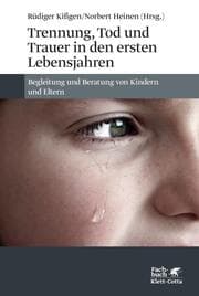 Cover von Trennung, Tod und Trauer in den ersten Lebensjahren