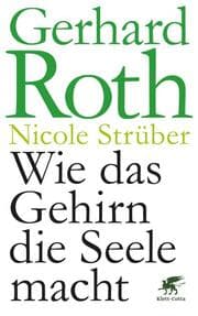 Cover von Wie das Gehirn die Seele macht