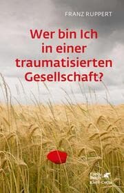 Cover von Wer bin ich in einer traumatisierten Gesellschaft?