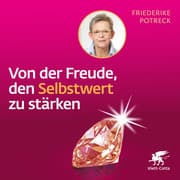 Cover von Von der Freude, den Selbstwert zu stärken
